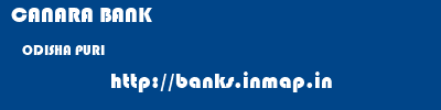 CANARA BANK  ODISHA PURI    banks information 